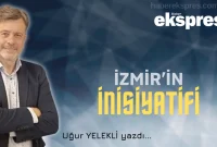 İzmir’in inisiyatifi